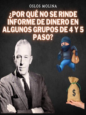 cover image of ¿Por qué no se rinde informe de dinero en algunos grupos de 4 y 5 paso?